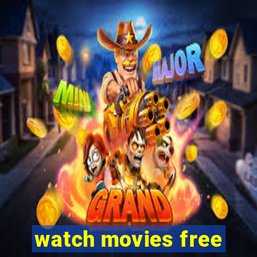 watch movies free