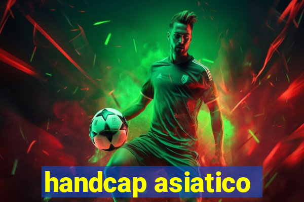 handcap asiatico