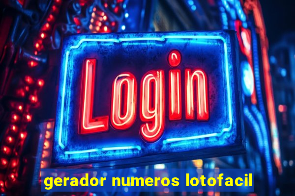 gerador numeros lotofacil