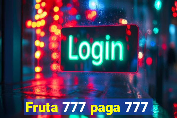 Fruta 777 paga 777