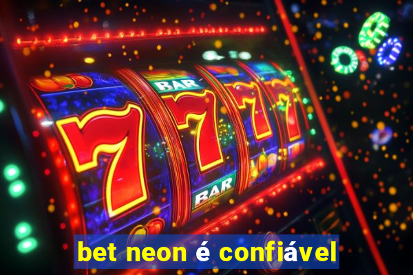 bet neon é confiável