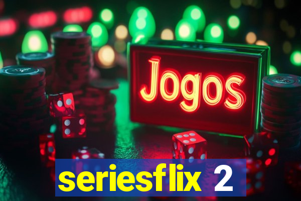 seriesflix 2