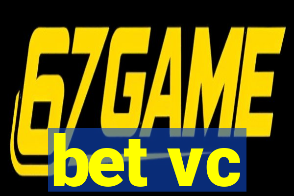 bet vc