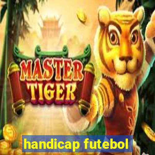 handicap futebol