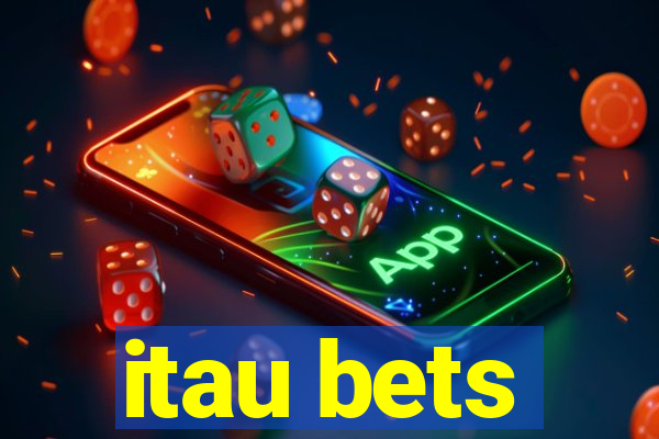 itau bets