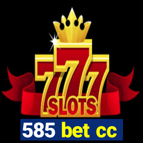 585 bet cc