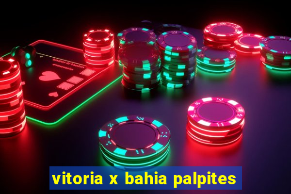 vitoria x bahia palpites