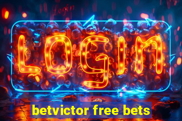 betvictor free bets