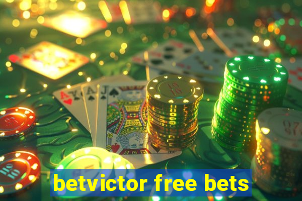 betvictor free bets