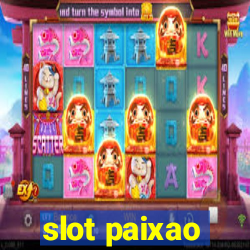 slot paixao