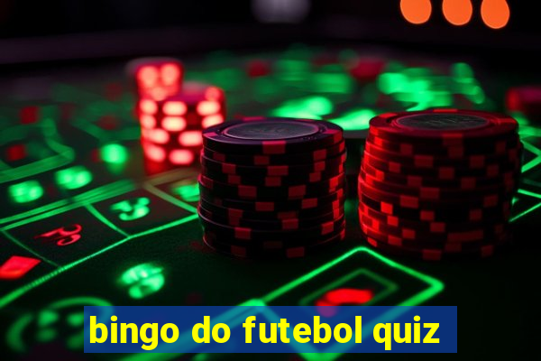 bingo do futebol quiz