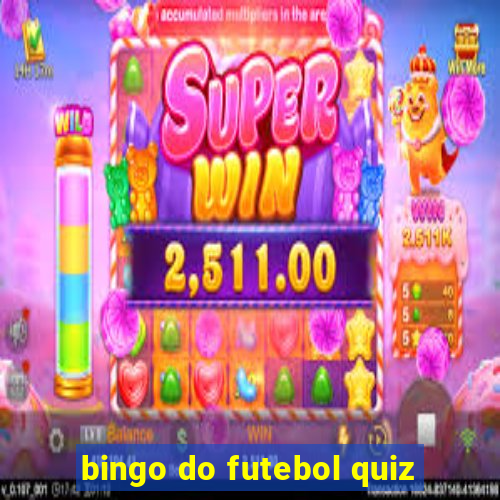 bingo do futebol quiz