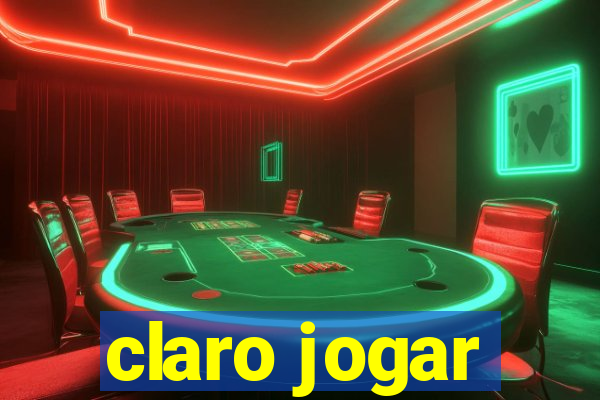 claro jogar