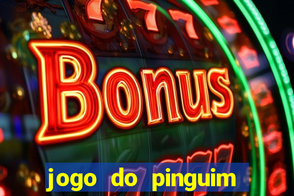 jogo do pinguim quebra gelo slot