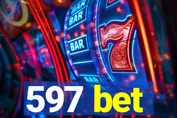 597 bet