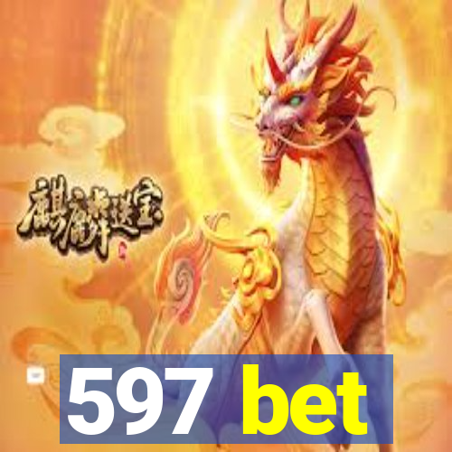 597 bet