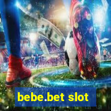 bebe.bet slot