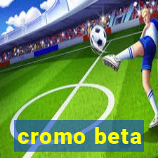 cromo beta