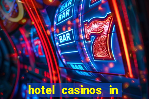 hotel casinos in las vegas nevada