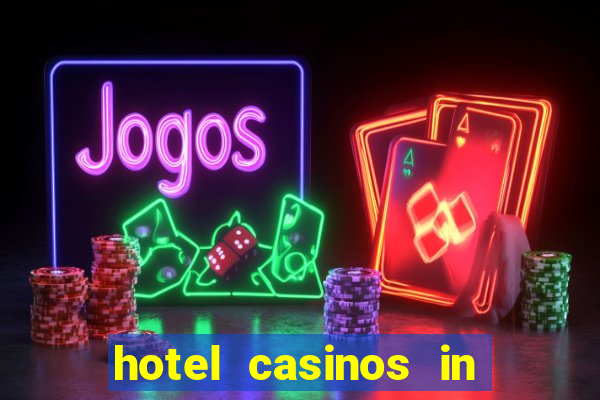 hotel casinos in las vegas nevada