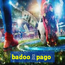 badoo 茅 pago