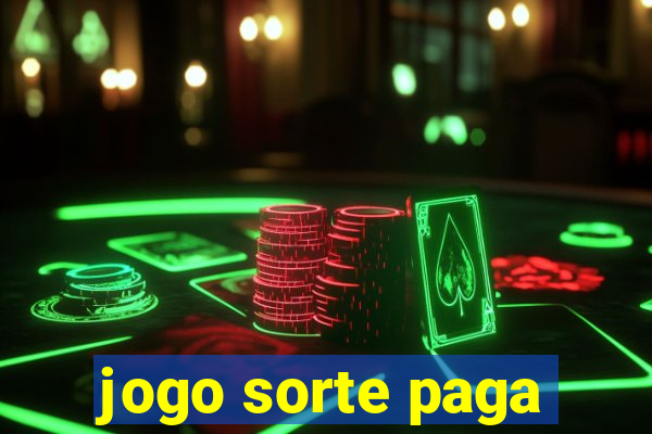 jogo sorte paga