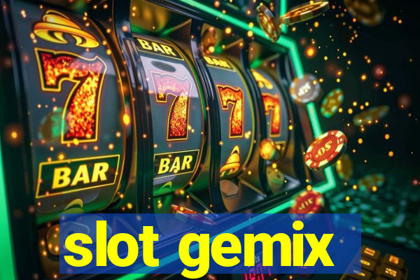 slot gemix