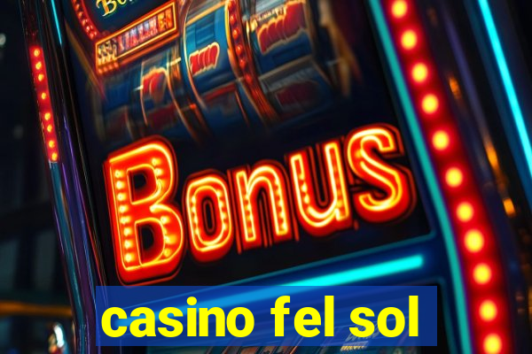 casino fel sol