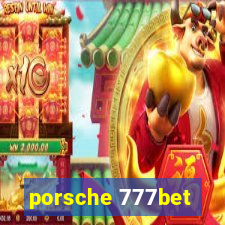 porsche 777bet