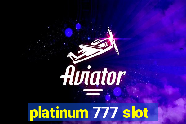 platinum 777 slot