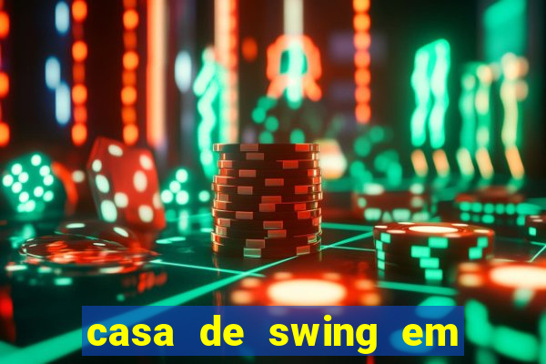 casa de swing em foz do igua莽u