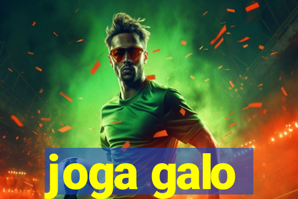 joga galo