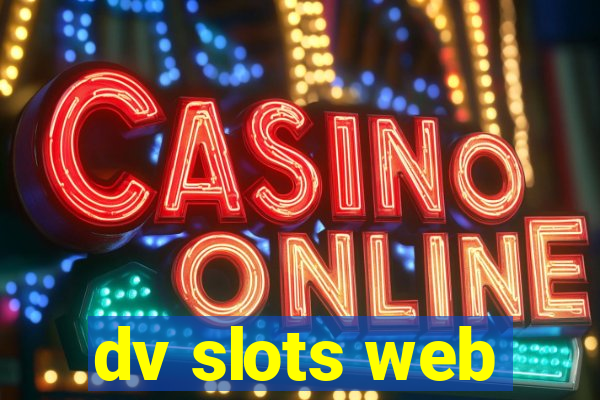 dv slots web