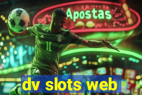 dv slots web