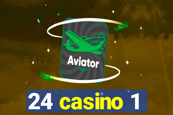 24 casino 1