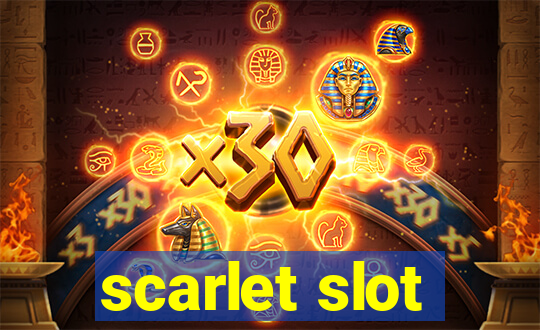 scarlet slot