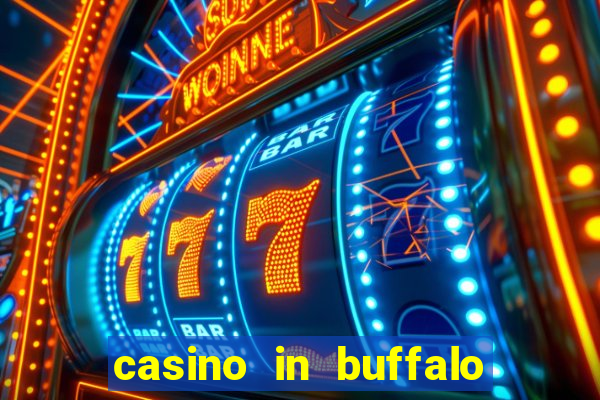 casino in buffalo new york