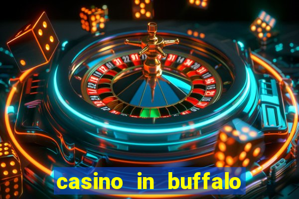 casino in buffalo new york