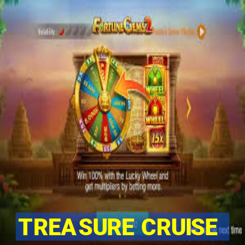 TREASURE CRUISE