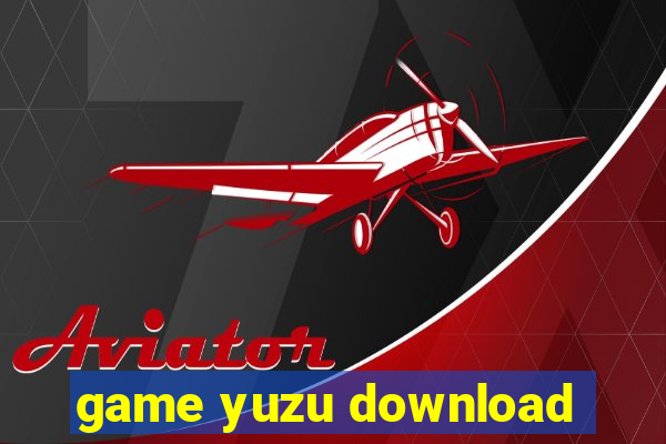 game yuzu download