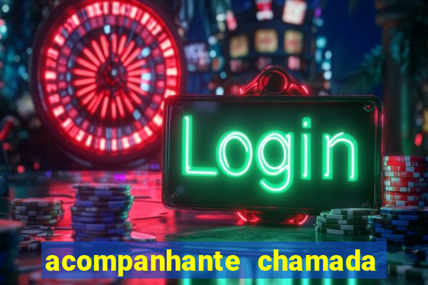 acompanhante chamada de video