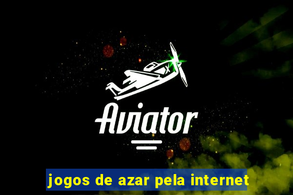 jogos de azar pela internet