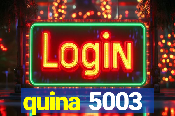 quina 5003