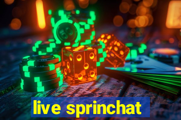 live sprinchat