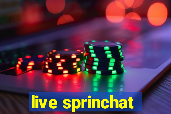 live sprinchat