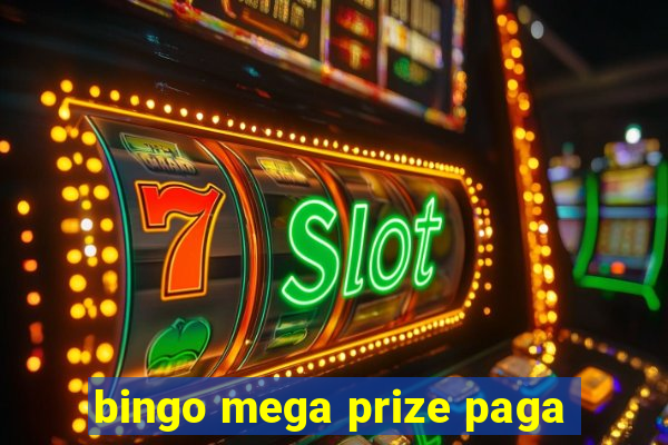 bingo mega prize paga