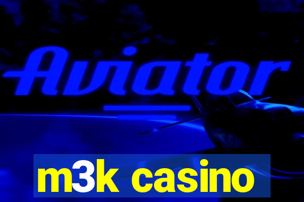 m3k casino