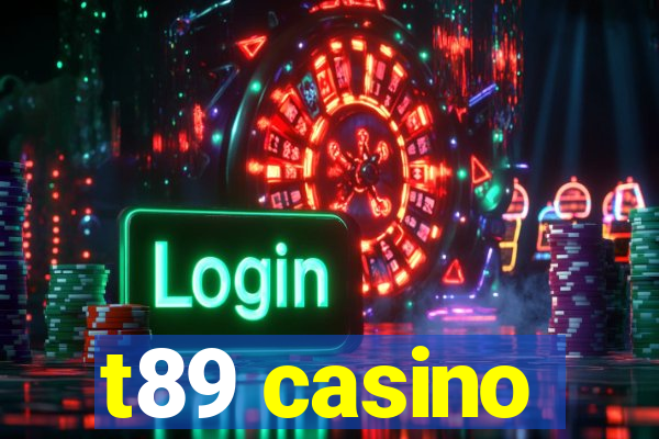 t89 casino