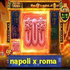 napoli x roma