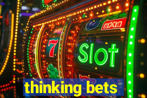 thinking bets